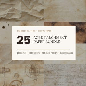May include: A digital bundle of 25 aged parchment paper textures featuring various beige, brown, and tan tones with wrinkled, stained, and vintage-style patterns. The text reads: 25 AGED PARCHMENT PAPER BUNDLE, 25 PNG FILES, 4000x4000 PX, 33.8x33.8 CM, 300 DPI.