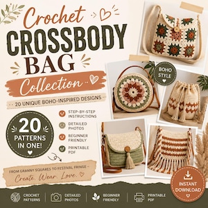 May include: A digital collection of 20 crochet crossbody bag patterns featuring various designs including granny squares, round bags, drawstring pouches, and fringed styles in cream, green, and brown tones with step-by-step instructions.
