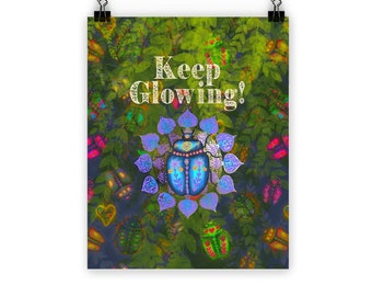 Keep Glowing Classic Semi-Gloss Finish Outdoor Strength Poster