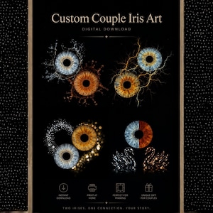 May include: Custom Couple Iris Art digital download featuring four distinct graphic arrangements of human irises in blue and brown tones. The designs include water splashes, lightning bolts, golden bokeh particles, and two swans on a black background.