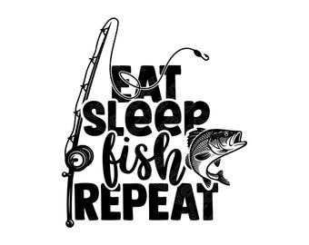 Fishing SVG Cut File, Bass Fishing Cricut Design, Fisherman Quote PNG, Eat Sleep Fish Repeat Clipart Sublimation Art, Instant Download
