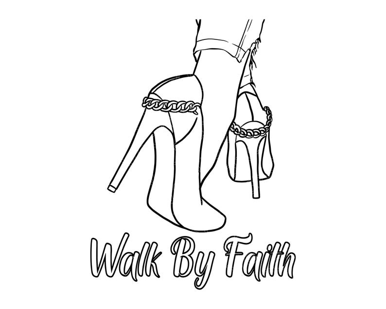 Walk by Faith SVG, Faith High Heels SVG, Walk by Faith Cut File ...