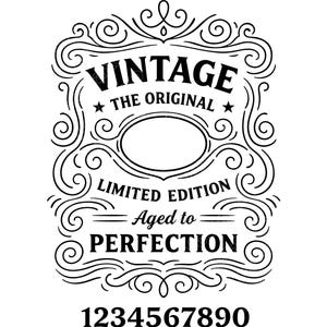 May include: Black and white vintage-themed design with ornate swirls and text. The text includes "VINTAGE", "THE ORIGINAL", "LIMITED EDITION", and "AGED TO PERFECTION". Numbers 1 through 0 are at the bottom.