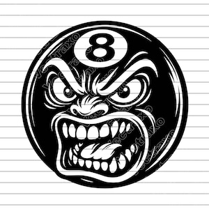 May include: Black and white graphic of an angry eight ball. The eight ball has a face with sharp teeth, a snarling mouth, and intense eyes. The number 8 is in the center of the ball.