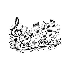 Op de afbeelding: Zwart-wit illustratie met muzieknoten en een G-sleutel. De zin "Feel the Music" staat in een decoratief lettertype op een banner. Sterren en lijnen completeren het ontwerp.