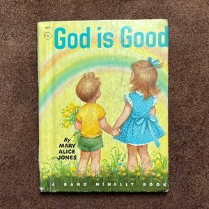 1950s RAND MCNALLY BOOK - God Is Good - small childs book