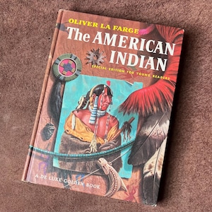 THE AMERICAN INDIAN - special edition, for young readers - vintage 1970s hard cover book