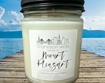 Mount Pleasant ~ 8 oz. Handpoured All Natural Soy Candle ~ Charleston, SC