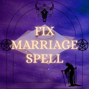 Puede incluir: Obra de arte digital con temática celestial. Las palabras "FIX MARRIAGE SPELL" están en una fuente brillante, sobre un fondo púrpura estrellado. Una silueta de una figura con un bastón está a la derecha.