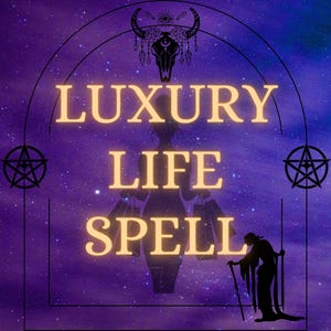 May include: A digital image with a purple and blue starry backdrop. The words "LUXURY LIFE SPELL" are in a glowing gold font. Silhouettes of figures and symbols, including a skull, pentagrams, and a person with a cane, are also present.