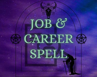 May include: An image with a purple and blue starry background. The words "JOB & CAREER SPELL" are in light green. A silhouette of a person with a staff is at the bottom right. Decorative elements include a bull skull and pentagrams.