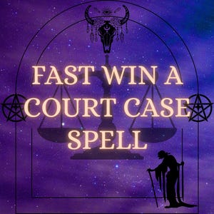 May include: A digital graphic with a purple and blue starry background. The text "FAST WIN A COURT CASE SPELL" is displayed in large, glowing letters. A silhouette of a person with a cane is on the bottom right.