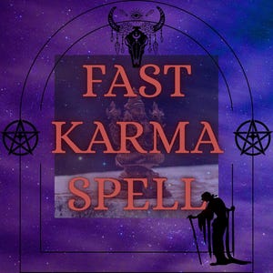 May include: A digital graphic with a purple and blue starry background. The words "FAST KARMA SPELL" are in red letters. The image includes a silhouette of a person with a staff and other mystical symbols.