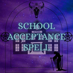 Puede incluir: Ilustración digital con un fondo estrellado púrpura y azul. La imagen presenta una silueta de un edificio escolar con las palabras "SCHOOL ACCEPTANCE SPELL" en azul claro. Una silueta de una figura con un bastón está en la esquina inferior derecha.