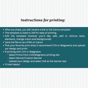 May include: A teal and white graphic with the text "Instructions for printing:" followed by a list of steps. The steps include receiving a Canva template link, editing the template, and selecting a print shop.