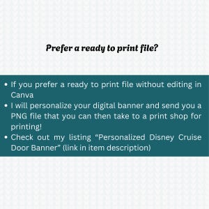 Text on a white background reads "Prefer a ready to print file?" followed by bullet points. The bullet points state options for a personalized digital banner, including a PNG file for printing.