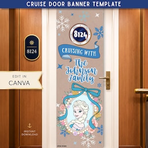 May include: A cruise door banner template with the text "CRUISE DOOR BANNER TEMPLATE" at the top. The banner features the text "Cruising With The Johnson Family" and an illustration of Elsa from Frozen. The banner also includes the text "EDIT IN CANVA" and "INSTANT DOWNLOAD".