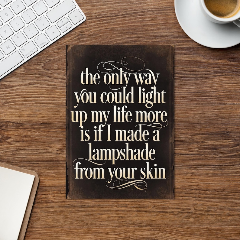 Dark Humor Greeting Card - “Lampshade from Your Skin” Creepy Valentine Card, Horror Love Note, Yandere Anniversary Card, Goth Birthday Card
