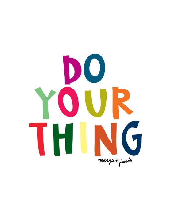 Do Your Thing Rainbow Quote Etsy Do Your Thing Rainbow Quote Etsy