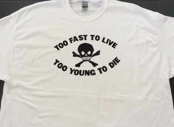 Punk Tshirt Too Fast To Live Too Young To Die Seditionaries Etsy