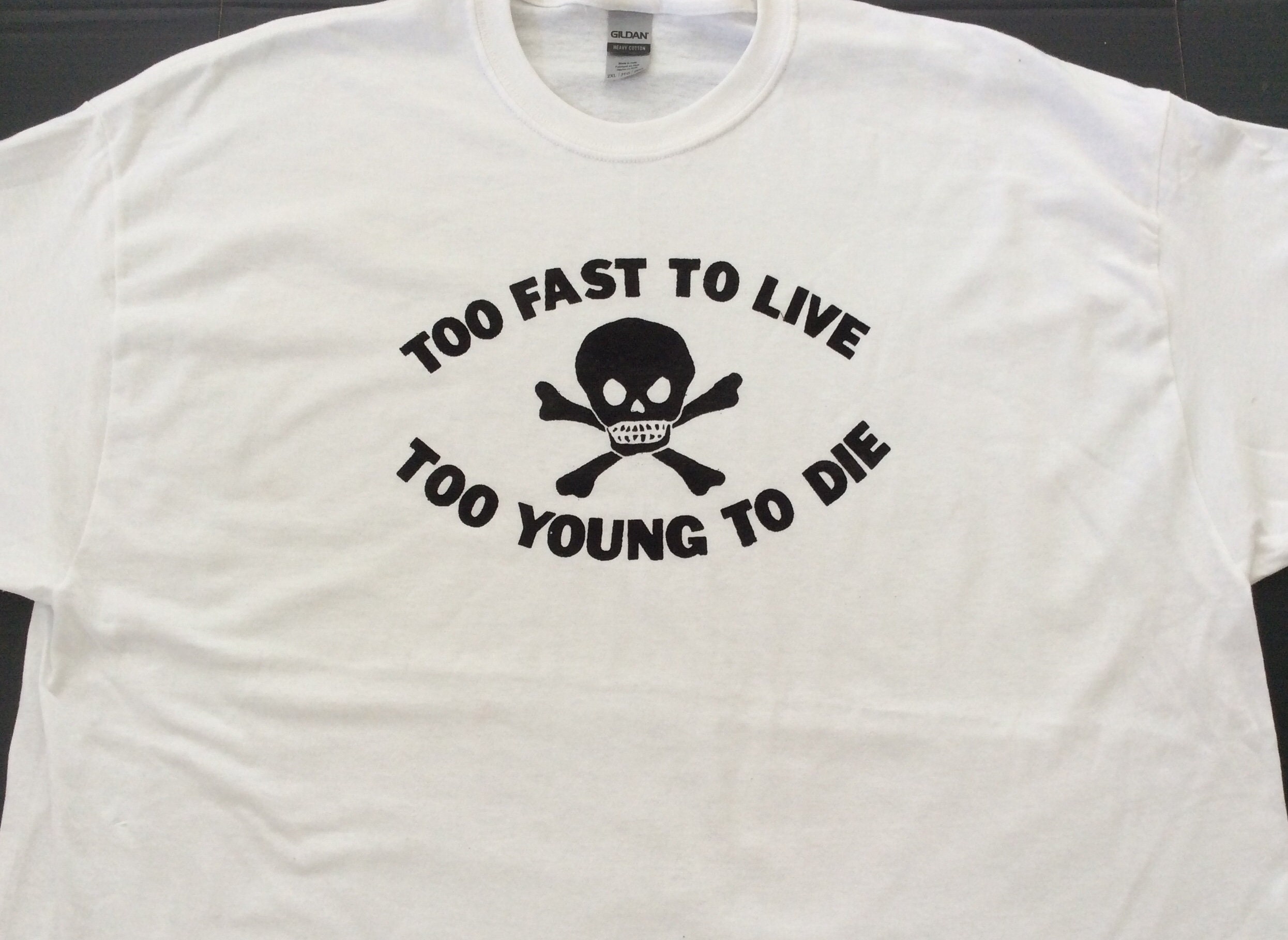 to fast to live too young to die shirt
