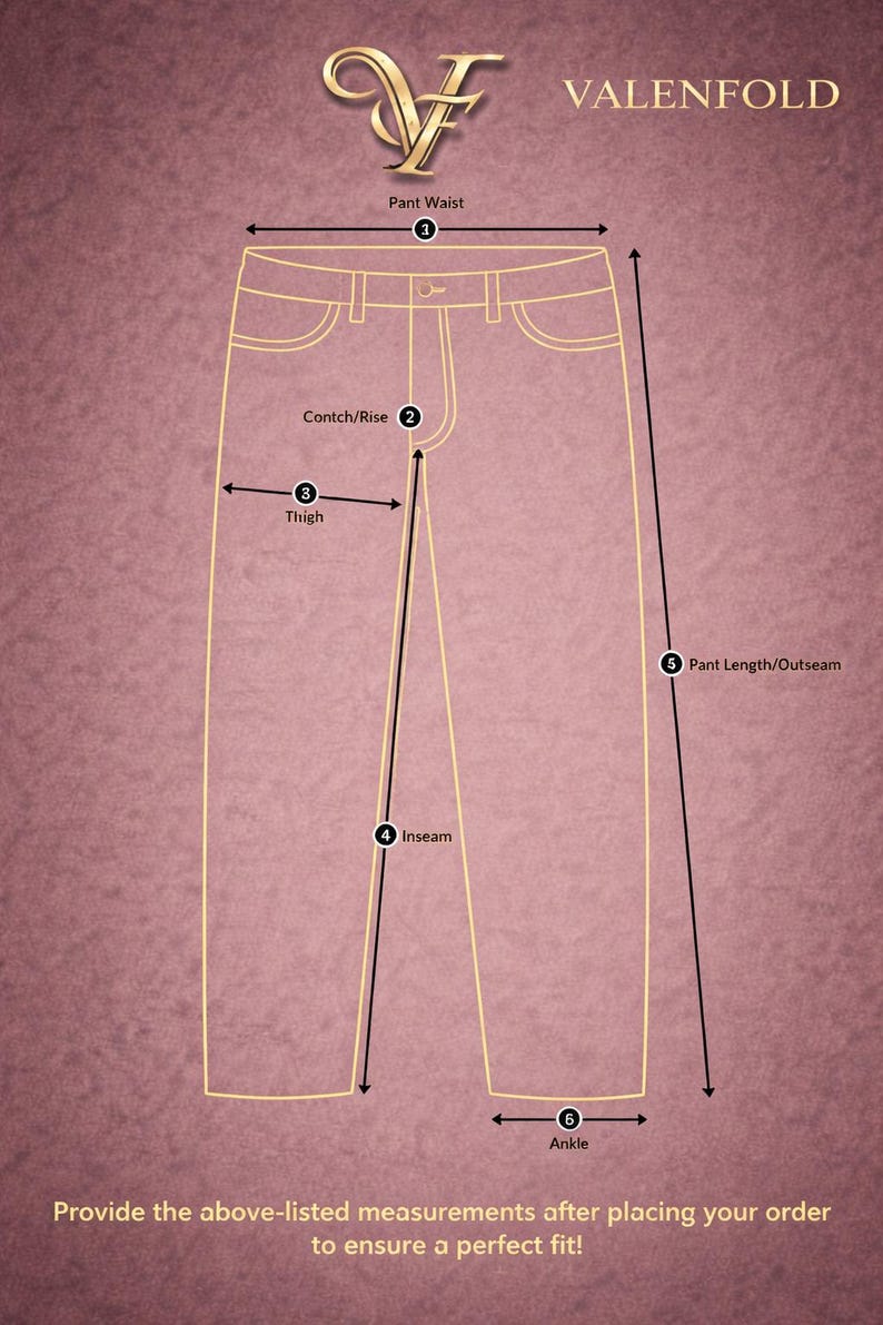 Peut inclure: Sch&eacute;ma des mesures d'un pantalon : Tour de taille, Hauteur de fourche, Cuisse, Entrejambe, Longueur de pantalon/ext&eacute;rieur et Cheville. Texte : "Fournissez les mesures ci-dessus apr&egrave;s avoir pass&eacute; votre commande pour assurer un ajustement parfait !" Marque "VALENFOLD".