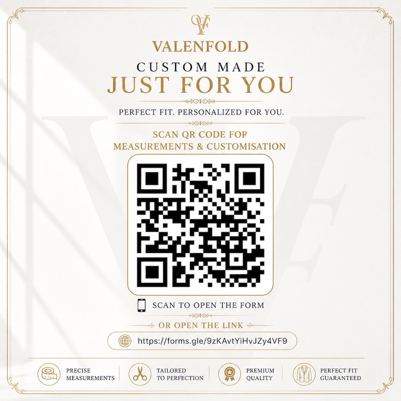 May include: Cream-colored graphic with the text "VALENFOLD CUSTOM MADE JUST FOR YOU". Includes a QR code for measurements and customization, plus icons for precise measurements, tailored to perfection, premium quality, and perfect fit guaranteed.