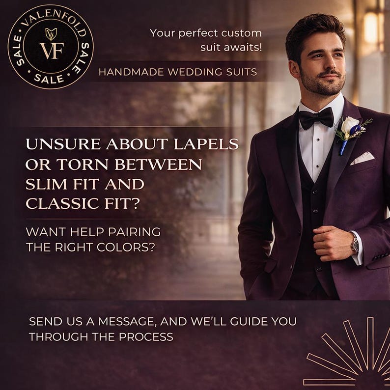 May include: A man in a dark purple handmade wedding suit with a black bow tie and a white shirt. The image includes text that says "VALENFOLD" and "HANDMADE WEDDING SUITS". The text also asks if you are unsure about lapels or torn between slim fit and classic fit.