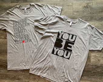 SHOP CLOSING SALE Size X-Large, Ready to Ship, Christmas Shirt, Adult Christmas Shirt, Reindeer List, You Be You, Unique Shirt, Be Yourself