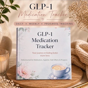 May include: A GLP-1 Medication Tracker journal with floral accents and the text "Your journey to feeling better starts here." The journal includes sections for daily, weekly, and progress tracking. A cup of tea with a lemon slice is also pictured.