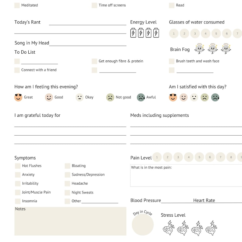 May include: A daily wellness planner page featuring sections for Today's Rant, To Do List, Energy Level, Glasses of water consumed, Brain Fog, How am I feeling this evening, Am I satisfied with this day, I am grateful today for, Meds, Symptoms, Pain Level, Blood Pressure, Heart Rate, Day in Cycle, and Stress Level.