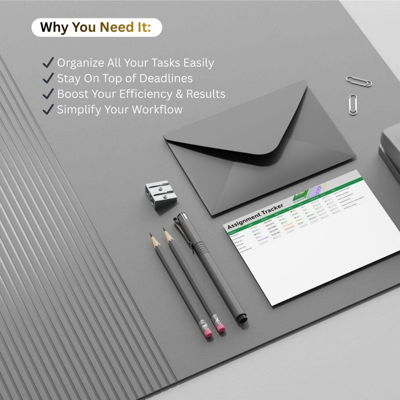 May include: A gray desk setup featuring an envelope, pencils, a pen, a pencil sharpener, paper clips, and an assignment tracker. The text "Why You Need It" and bullet points are visible.