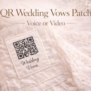 Hidden QR Wedding Vows Patch • Voice or Video Message Label • Bridal Dress Memory Keepsake