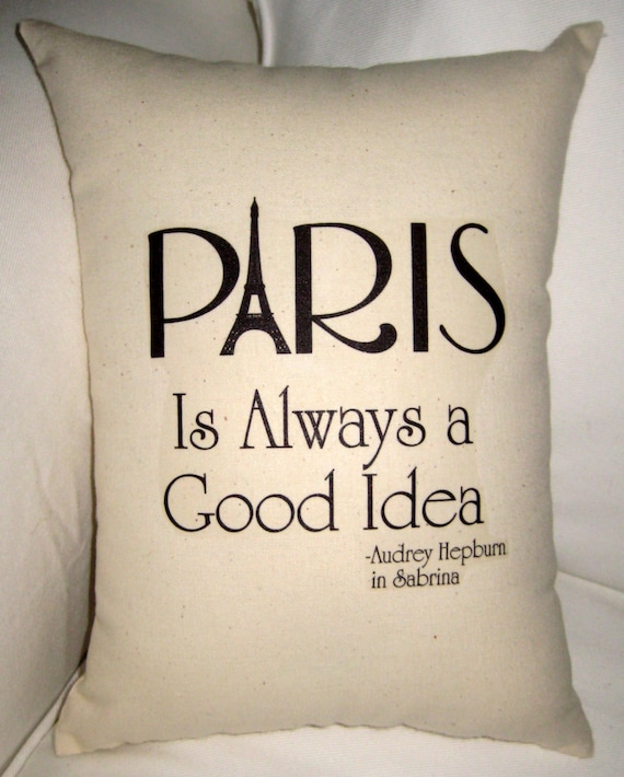 Items Similar To Paris Is Always A Good Idea Pillow French