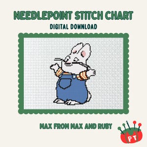 May include: Digital download needlepoint stitch chart featuring Max from Max and Ruby. The image shows a cartoon rabbit wearing blue dungarees and a striped top. The design is set against a white background with a green border.