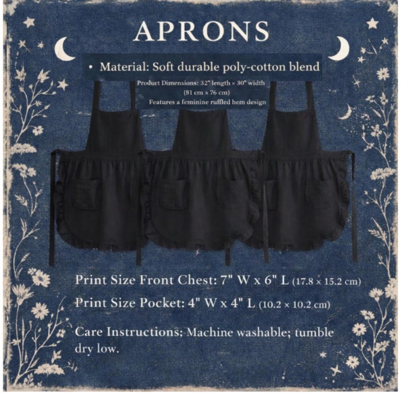 Peut inclure: Trois tabliers noirs avec ourlets &agrave; volants et poches, fabriqu&eacute;s en m&eacute;lange poly-coton. Dimensions : 81 cm de longueur sur 76 cm de largeur. Zone d'impression poitrine de 17,8 cm sur 15,2 cm et zone d'impression poche de 10,2 cm sur 10,2 cm.