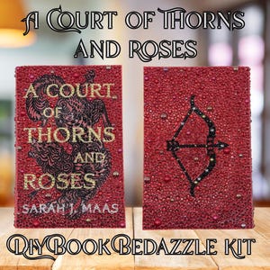 May include: Two book covers decorated with red rhinestones. The left cover features the text A COURT OF THORNS AND ROSES SARAH J. MAAS in gold and black. The right cover displays a black rhinestone bow and arrow design. The text DIY BOOK BEDAZZLE KIT appears at the bottom.