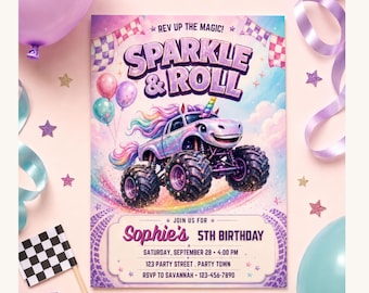 May include: A rectangular party invitation featuring a purple monster truck with a unicorn horn, rainbow mane, and tail. The text reads Sparkle & Roll, Rev Up The Magic, and Sophie's 5th Birthday with event details including date, time, location, and RSVP info.