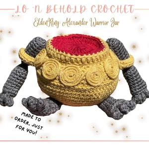 May include: A handmade crochet Alexander Warrior Jar from Elden Ring. The plush toy features a yellow body with gray arms and feet, and a red interior. The text "MADE TO ORDER, JUST FOR YOU!" is also visible.
