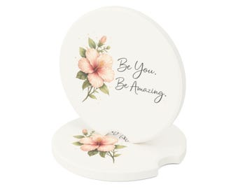 Sé tú mismo, sé increíble. Posavasos de hibisco para coche / Posavasos de esteatita para coche