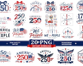 America 250, 250th anniversary png bundle, America 250th Anniversary SVG Bundle, USA 250th anniversary png bundle, 4th of July png