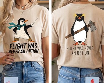 Flight Was Never an OptionPNG, Rockhopper Penguin Meme, Funny Animal Humor Gift for Friend Dad,Funny Penguin Tee,Funny Bird PNG