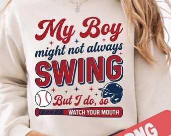 My Boy Might Not Always Swing PNG Retro Baseball mom Png Baseball season Png Funny baseball shirt Baseball Game Day Mom SUBLIMATION ORIGINAL
