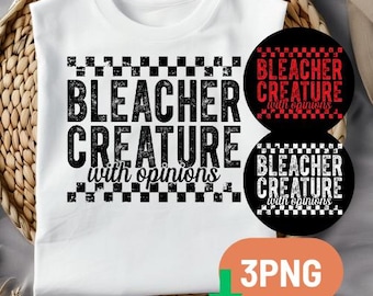Bleacher Creature With Opinions PNG: Funny Sports Fan Quote Game Day Humor png Loud Stadium Saying (Digital Download)