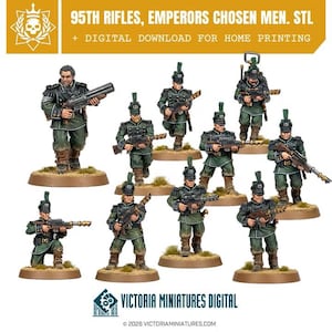 Op de afbeelding: Een verzameling van tien miniatuur soldaatfiguurtjes in donkergroene uniformen met hoge shako-hoeden, elk met een geweer of vuurwapen. De tekst 95TH RIFLES, EMPERORS CHOSEN MEN. STL + DIGITAL DOWNLOAD FOR HOME PRINTING staat bovenaan.