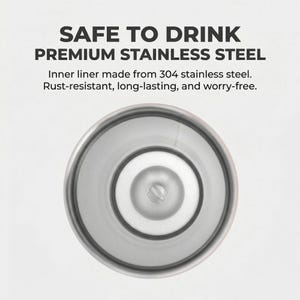 May include: A top-down view of a silver-colored stainless steel tumbler interior. The text above reads: SAFE TO DRINK PREMIUM STAINLESS STEEL. Inner liner made from 304 stainless steel. Rust-resistant, long-lasting, and worry-free.