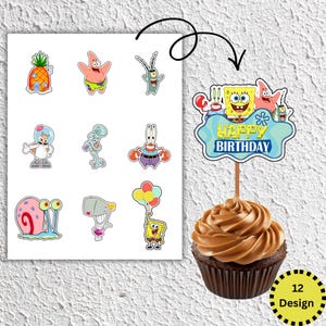 May include: A cupcake topped with brown frosting and a "Happy Birthday" cake topper featuring SpongeBob SquarePants and friends. The image also shows 12 character designs from the show.