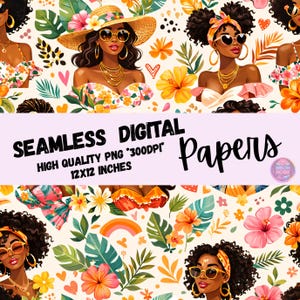 May include: Seamless digital papers featuring illustrations of women wearing sunglasses and floral dresses, surrounded by flowers and tropical leaves. The text reads "Seamless Digital Papers High Quality PNG *300DPI 12x12 Inches."