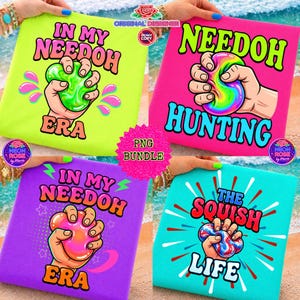 May include: Four colorful t-shirts with graphic designs. Each shirt features a hand squeezing a squishy toy, with text like "IN MY NEEDOH ERA" and "THE SQUISH LIFE". The shirts are in neon green, pink, purple, and turquoise.