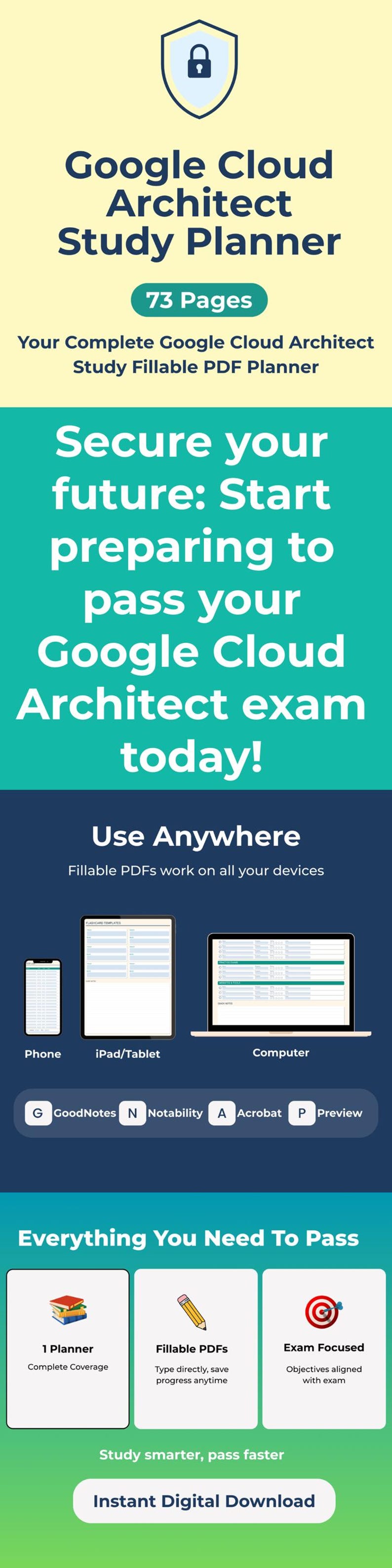 May include: Digital Google Cloud Architect Study Planner with 73 pages. Includes fillable PDFs for use on phone, tablet, and computer. Features complete coverage, exam-focused content, and instant download.